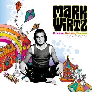 Mark Wirtz - Dream Dream Dream: The Anthology - Deluxe Edition  CD